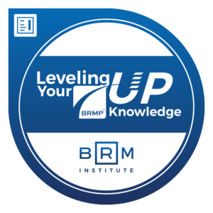 Leveling Up Your BRMP Knowledge Course